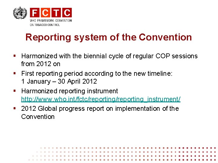 Reporting system of the Convention § Harmonized with the biennial cycle of regular COP