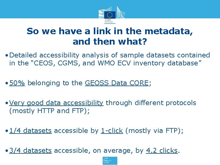 So we have a link in the metadata, and then what? • Detailed accessibility