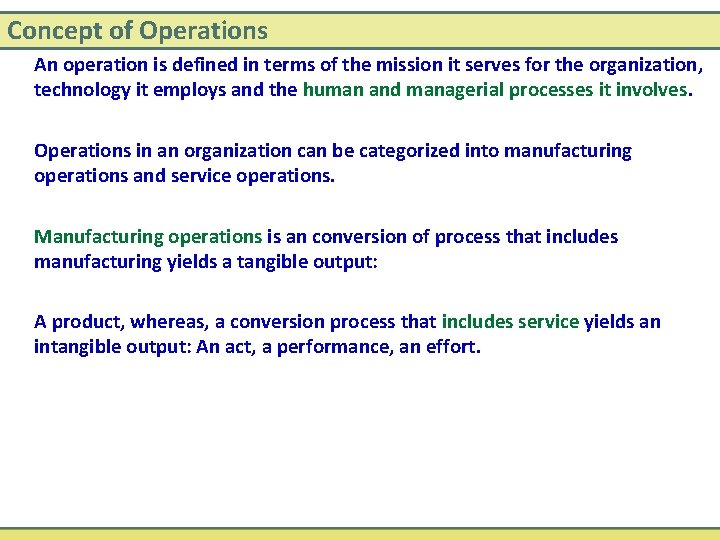 Concept of Operations An operation is defined in terms of the mission it serves
