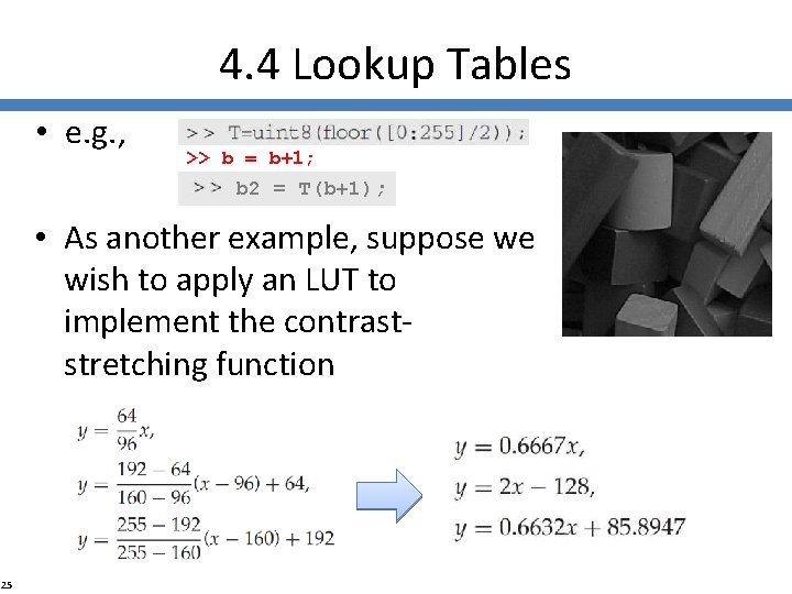 4. 4 Lookup Tables • e. g. , >> b = b+1; >> b