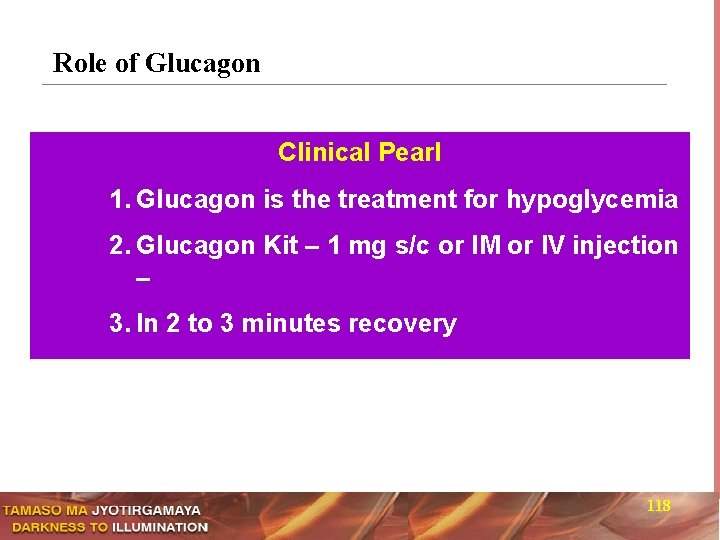 Role of Glucagon n Metabolic Effects of Glucagon Clinical Pearl Increases hepatic glycogenolysis 1.