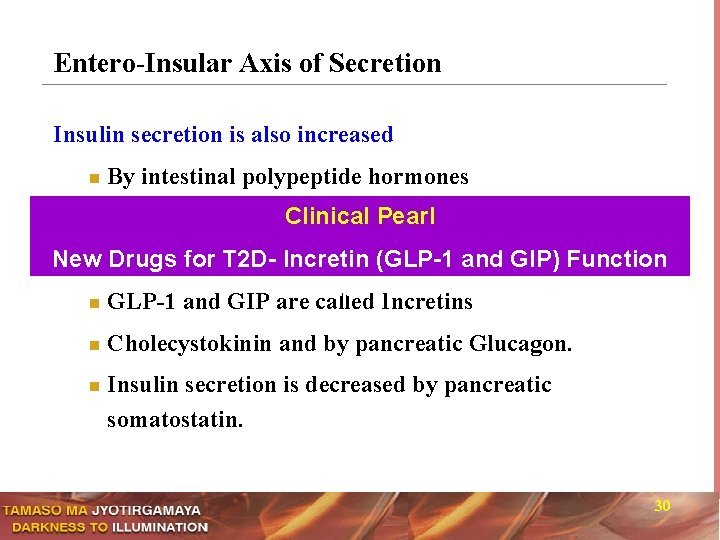 Entero-Insular Axis of Secretion Insulin secretion is also increased n By intestinal polypeptide hormones