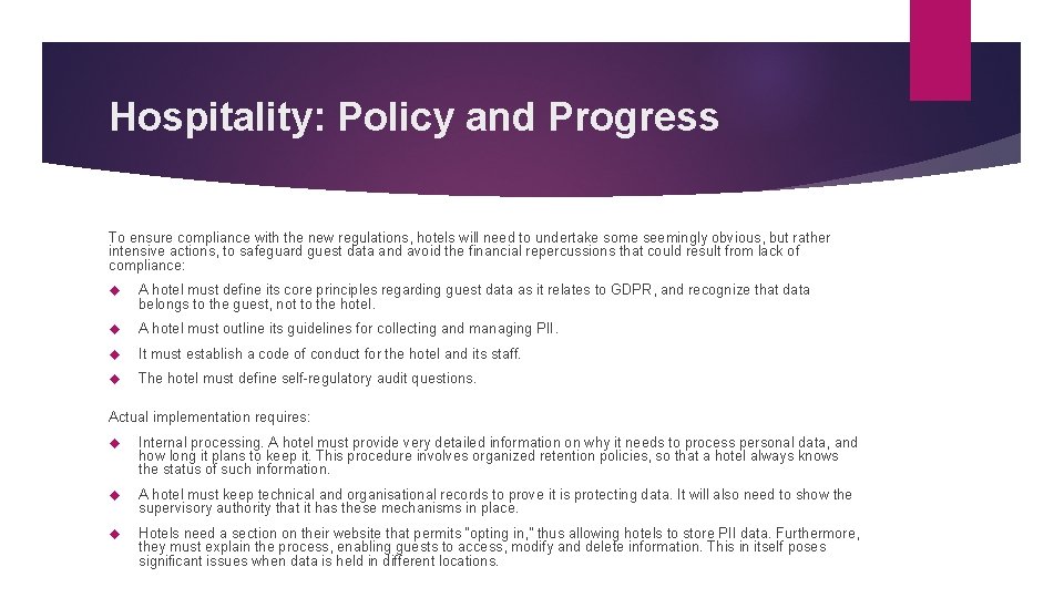 Hospitality: Policy and Progress To ensure compliance with the new regulations, hotels will need