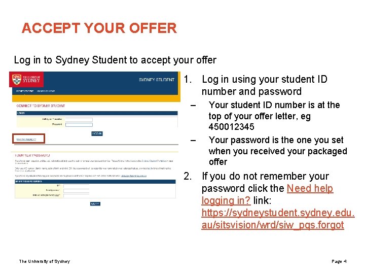 ACCEPT YOUR OFFER Log in to Sydney Student to accept your offer 1. Log
