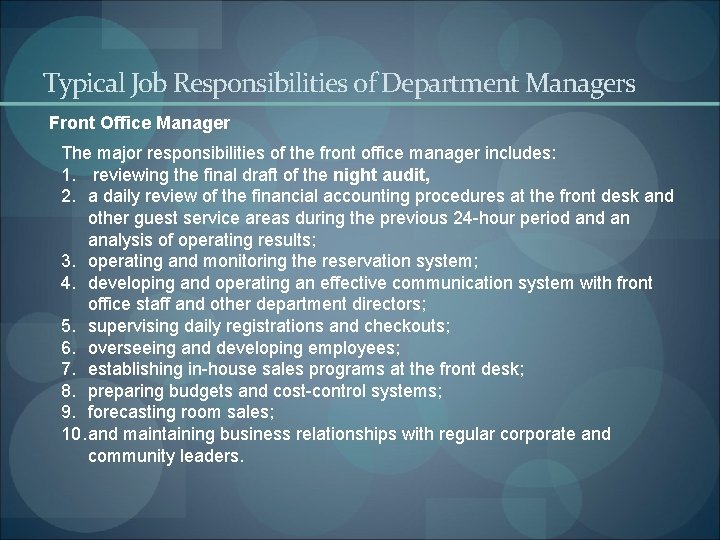 Typical Job Responsibilities of Department Managers Front Office Manager The major responsibilities of the