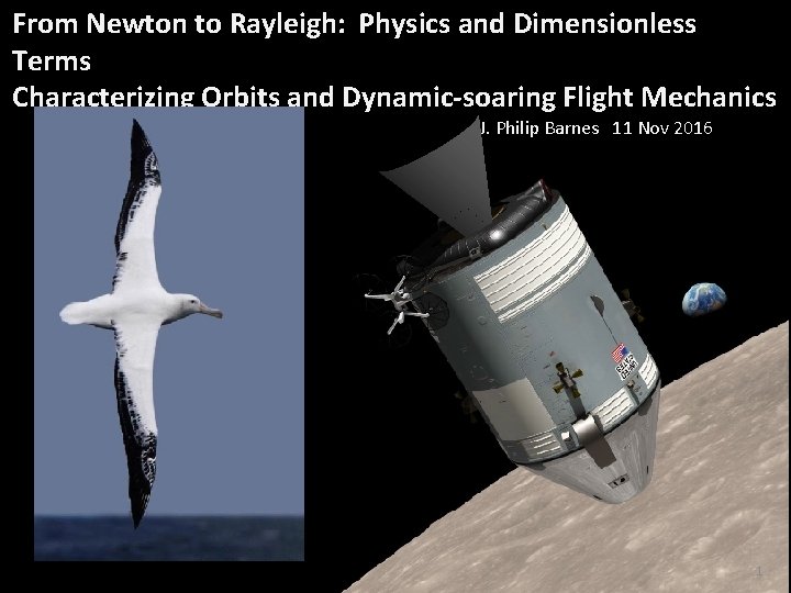From Newton to Rayleigh: Physics and Dimensionless Terms Characterizing Orbits and Dynamic-soaring Flight Mechanics