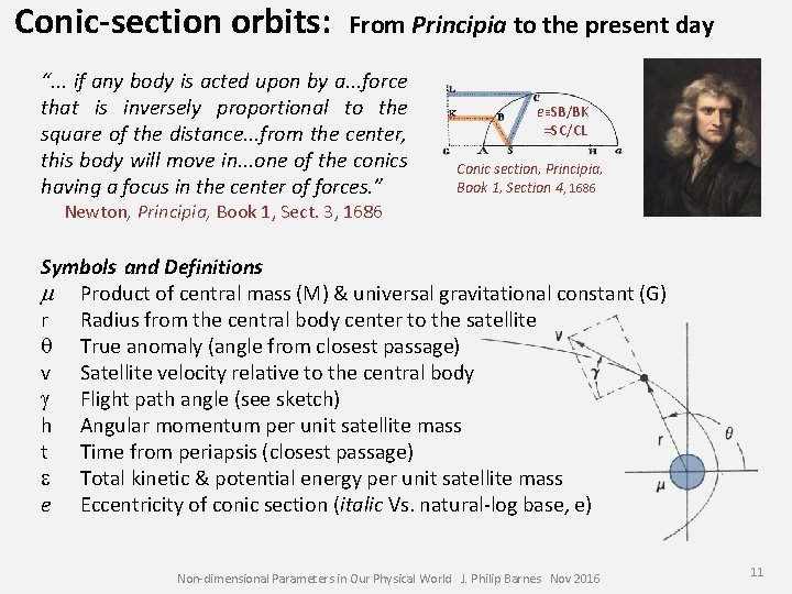 Conic-section orbits: From Principia to the present day “. . . if any body