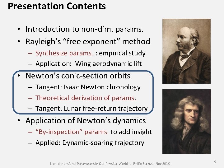 Presentation Contents • Introduction to non-dim. params. • Rayleigh’s “free exponent” method – Synthesize