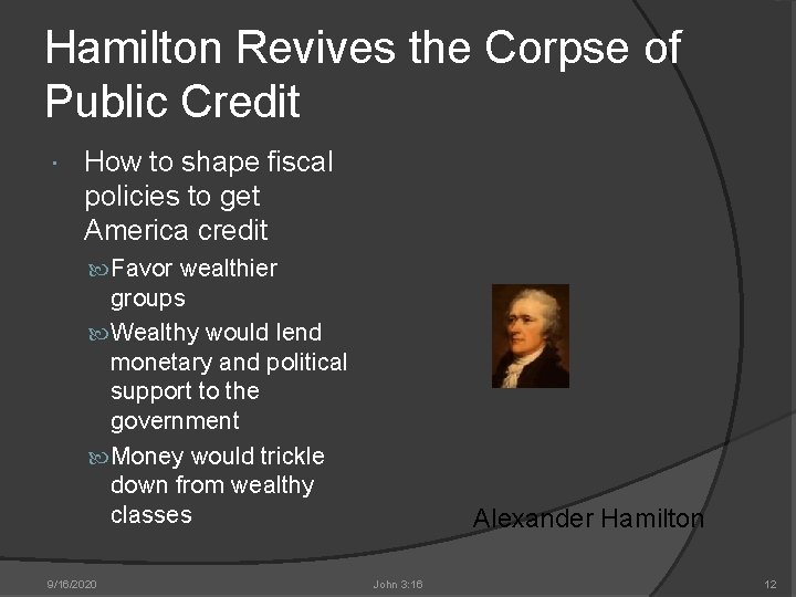 Hamilton Revives the Corpse of Public Credit How to shape fiscal policies to get