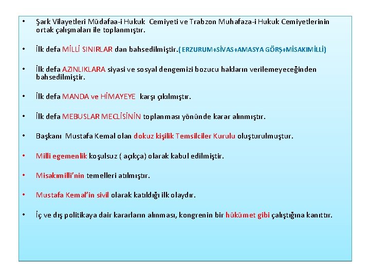  • Şark Vilayetleri Müdafaa i Hukuk Cemiyeti ve Trabzon Muhafaza i Hukuk Cemiyetlerinin