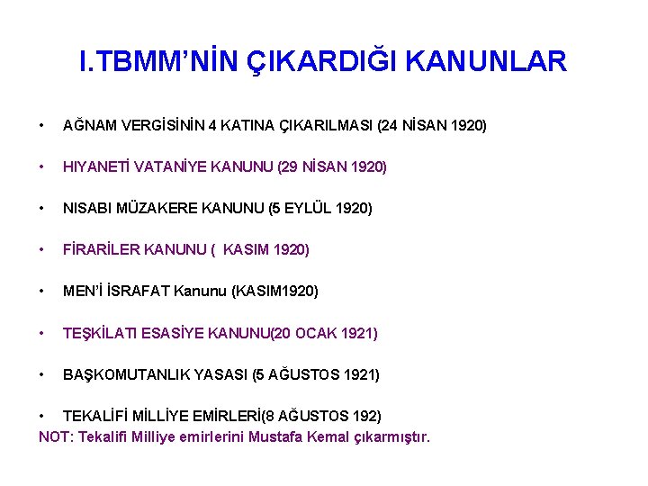 I. TBMM’NİN ÇIKARDIĞI KANUNLAR • AĞNAM VERGİSİNİN 4 KATINA ÇIKARILMASI (24 NİSAN 1920) • I. TBMM’NİN ÇIKARDIĞI KANUNLAR • AĞNAM VERGİSİNİN 4 KATINA ÇIKARILMASI (24 NİSAN 1920) •