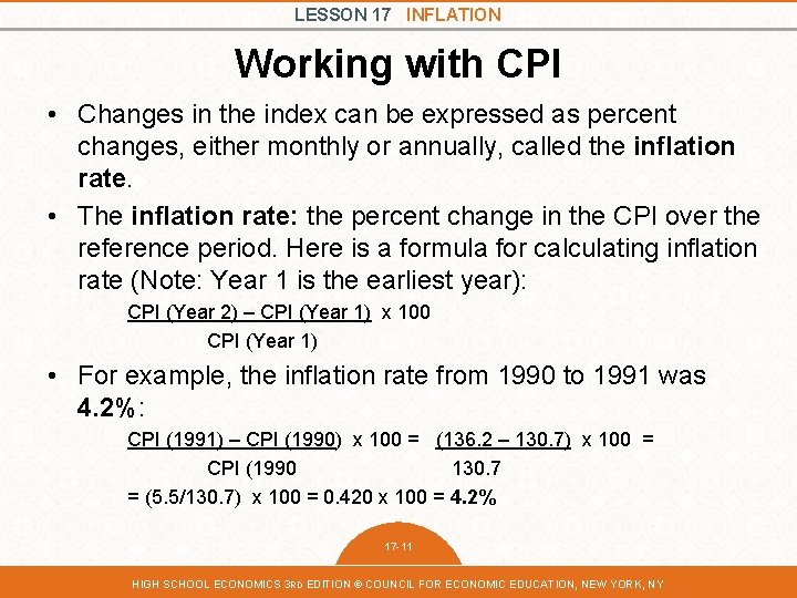 LESSON 17 INFLATION Working with CPI • Changes in the index can be expressed