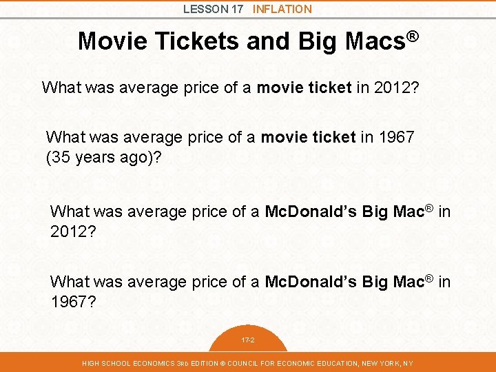 LESSON 17 INFLATION Movie Tickets and Big Macs® What was average price of a LESSON 17 INFLATION Movie Tickets and Big Macs® What was average price of a