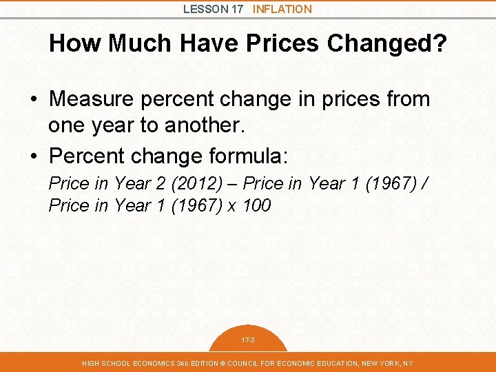 LESSON 17 INFLATION How Much Have Prices Changed? • Measure percent change in prices LESSON 17 INFLATION How Much Have Prices Changed? • Measure percent change in prices