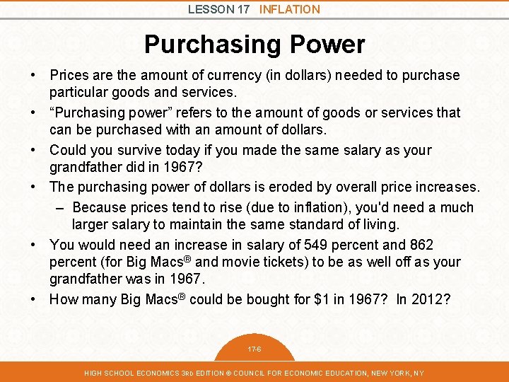 LESSON 17 INFLATION Purchasing Power • Prices are the amount of currency (in dollars)