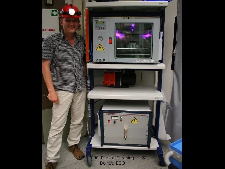 Video from Plasma ignition and cleaning 20. June 2005 SDW 2005: Plasma Cleaning Deiries,