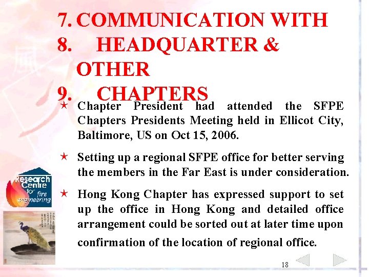7. COMMUNICATION WITH 8. HEADQUARTER & OTHER 9. CHAPTERS é Chapter President had attended