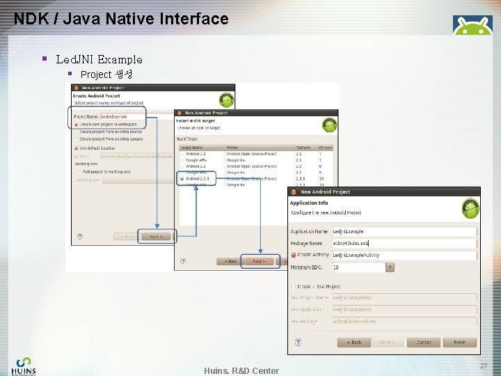 NDK / Java Native Interface § Led. JNI Example § Project 생성 - 27