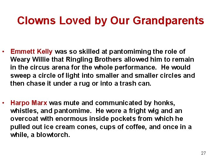 Clowns Loved by Our Grandparents • Emmett Kelly was so skilled at pantomiming the