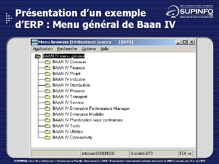 Présentation d’un exemple d’ERP : Menu général de Baan IV 