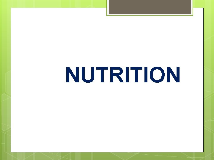 NUTRITION 