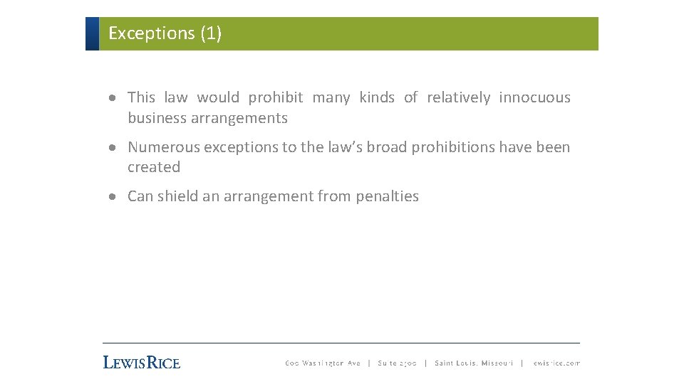 Exceptions (1) · This law would prohibit many kinds of relatively innocuous business arrangements