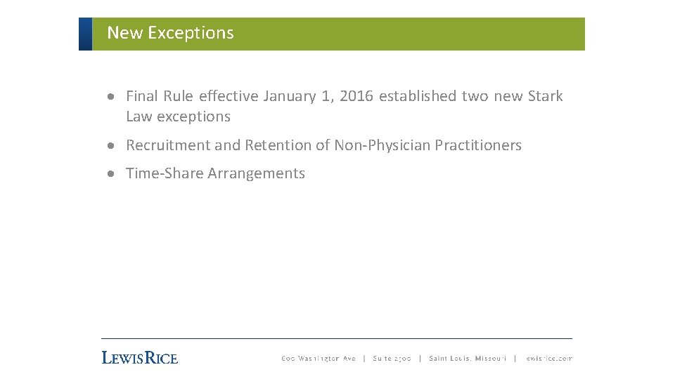 New Exceptions · Final Rule effective January 1, 2016 established two new Stark Law