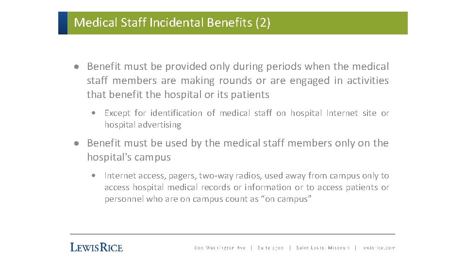 Medical Staff Incidental Benefits (2) · Benefit must be provided only during periods when
