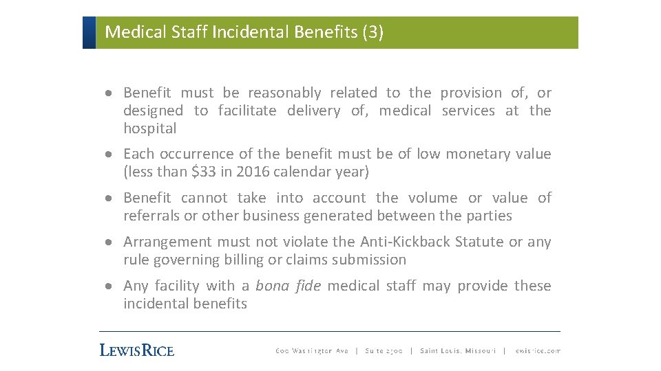 Medical Staff Incidental Benefits (3) · Benefit must be reasonably related to the provision