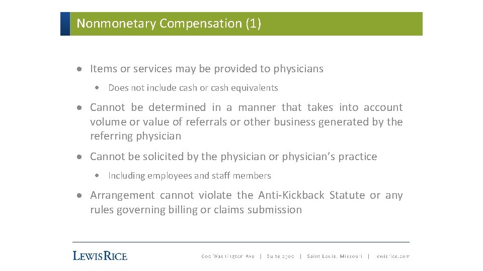 Nonmonetary Compensation (1) · Items or services may be provided to physicians · Does
