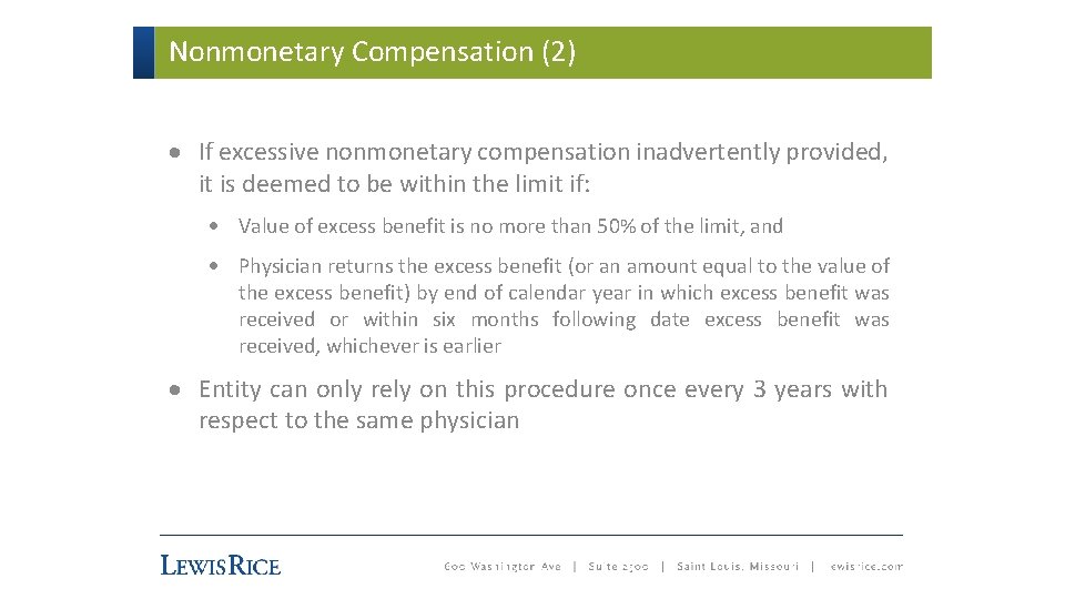Nonmonetary Compensation (2) · If excessive nonmonetary compensation inadvertently provided, it is deemed to