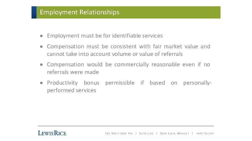 Employment Relationships · Employment must be for identifiable services · Compensation must be consistent