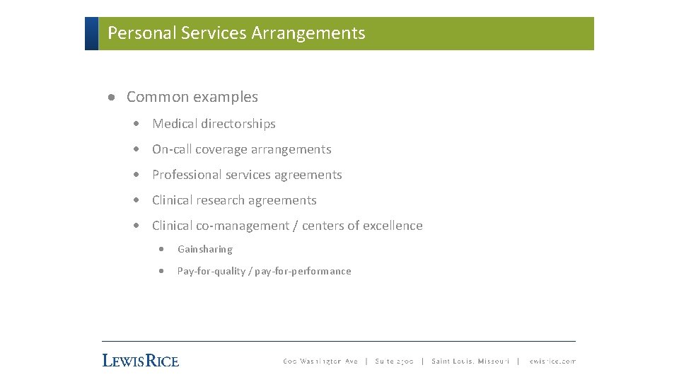 Personal Services Arrangements · Common examples · Medical directorships · On-call coverage arrangements ·