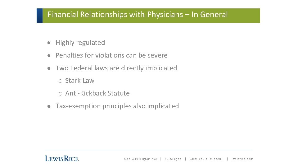 Financial Relationships with Physicians – In General · Highly regulated · Penalties for violations