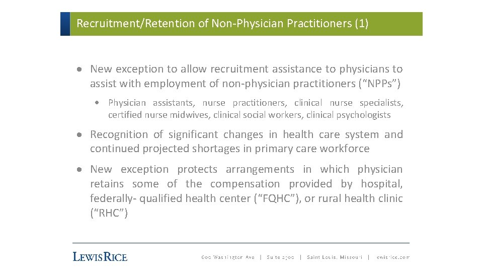 Recruitment/Retention of Non-Physician Practitioners (1) · New exception to allow recruitment assistance to physicians