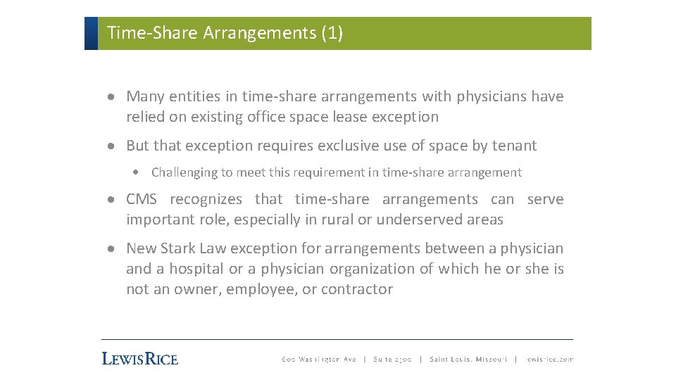 Time-Share Arrangements (1) · Many entities in time-share arrangements with physicians have relied on