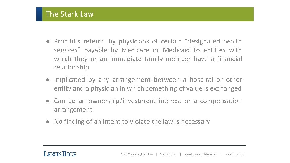 The Stark Law · Prohibits referral by physicians of certain “designated health services” payable