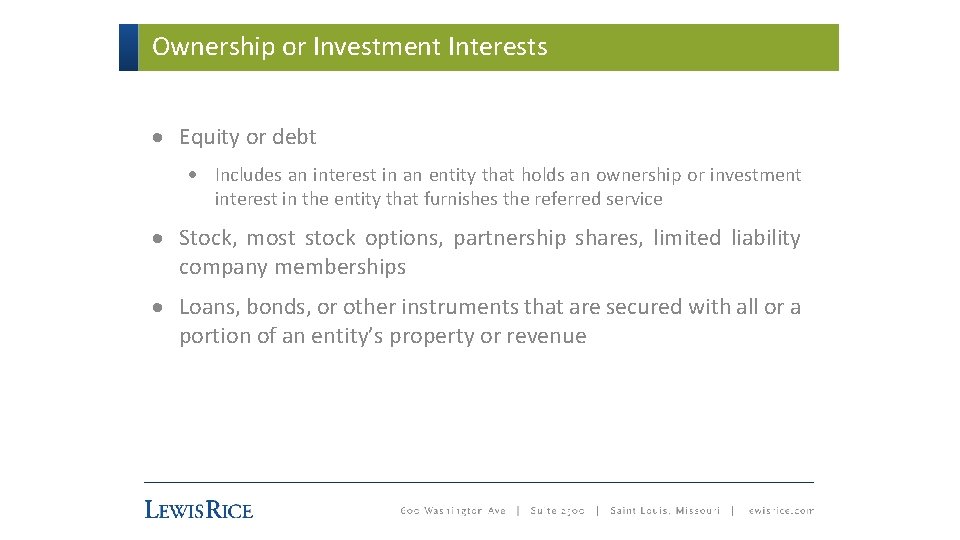 Ownership or Investment Interests · Equity or debt · Includes an interest in an