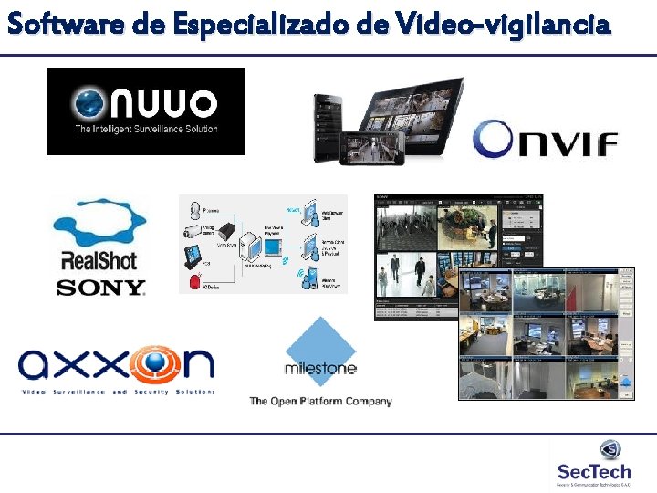 Software de Especializado de Video-vigilancia Software de Especializado de Video-vigilancia