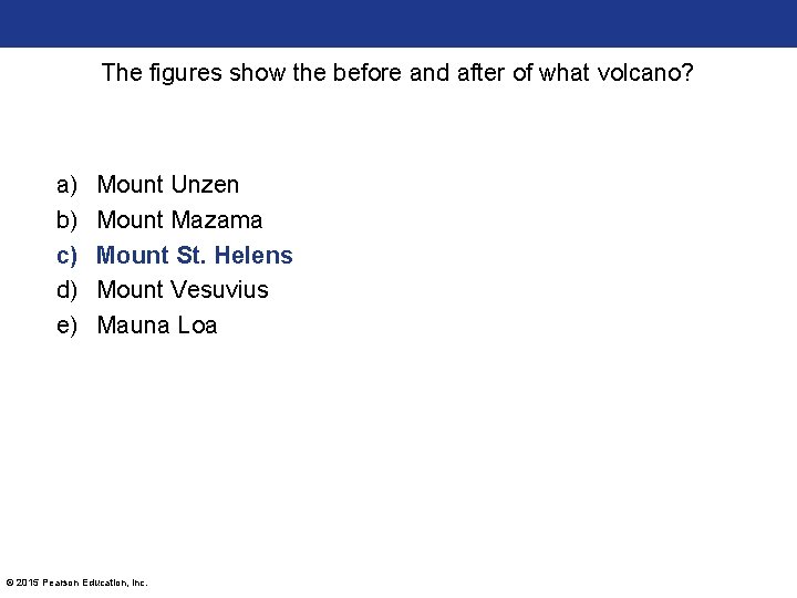 The figures show the before and after of what volcano? a) b) c) d)
