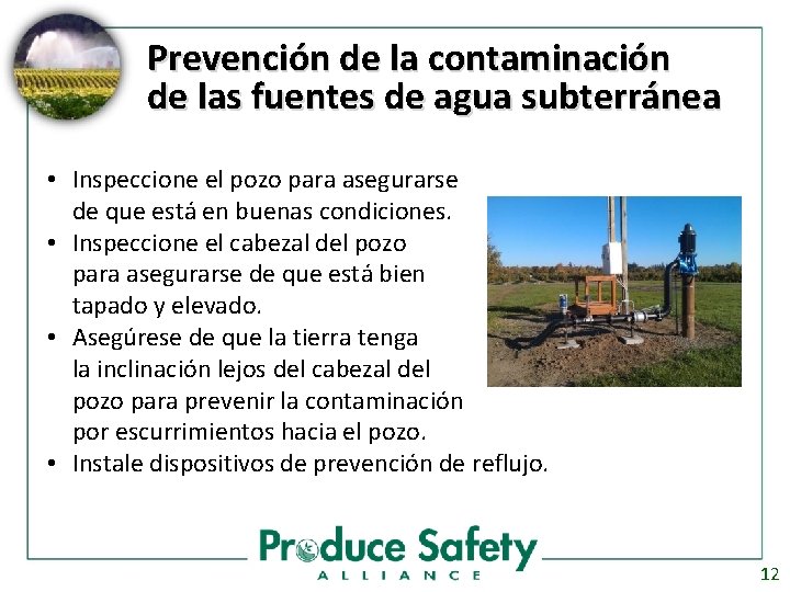Prevención de la contaminación de las fuentes de agua subterránea • Inspeccione el pozo