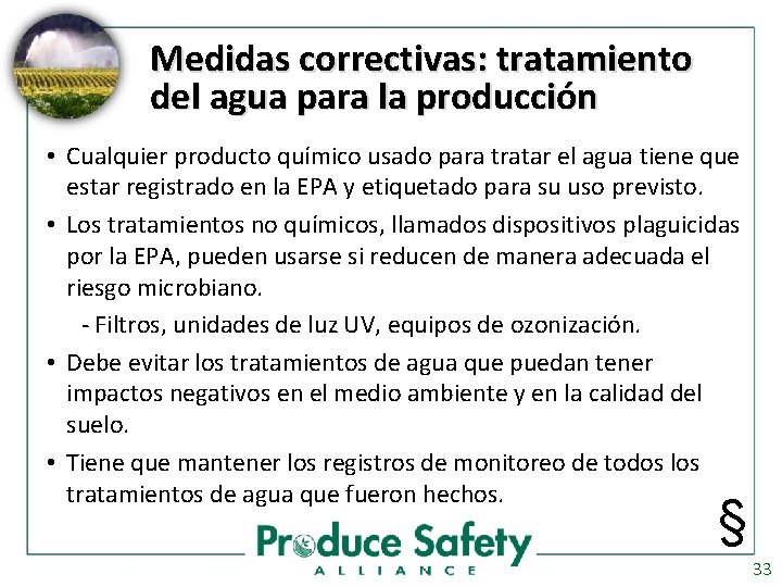 Medidas correctivas: tratamiento del agua para la producción • Cualquier producto químico usado para