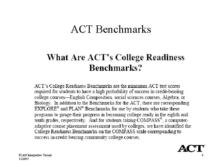 ACT Benchmarks PLAN Interpretive Visuals 11/2007 9 