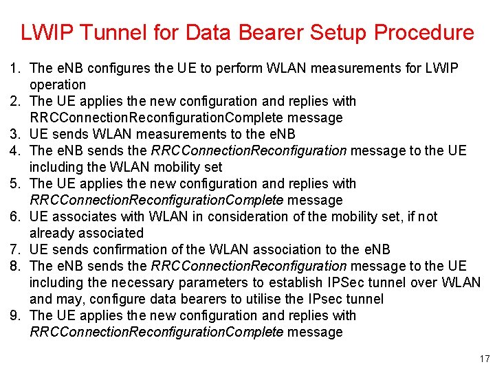 LWIP Tunnel for Data Bearer Setup Procedure 1. The e. NB configures the UE