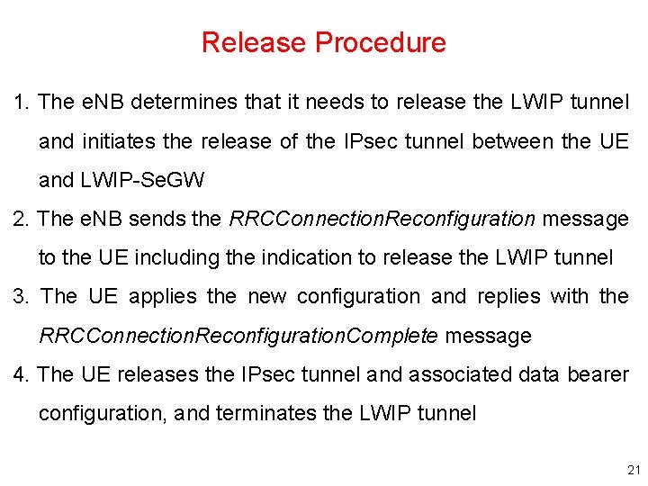 Release Procedure 1. The e. NB determines that it needs to release the LWIP