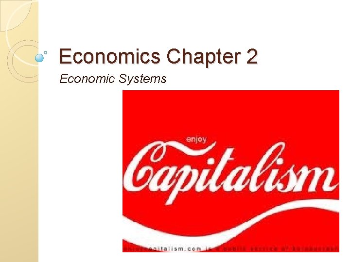 Economics Chapter 2 Economic Systems 