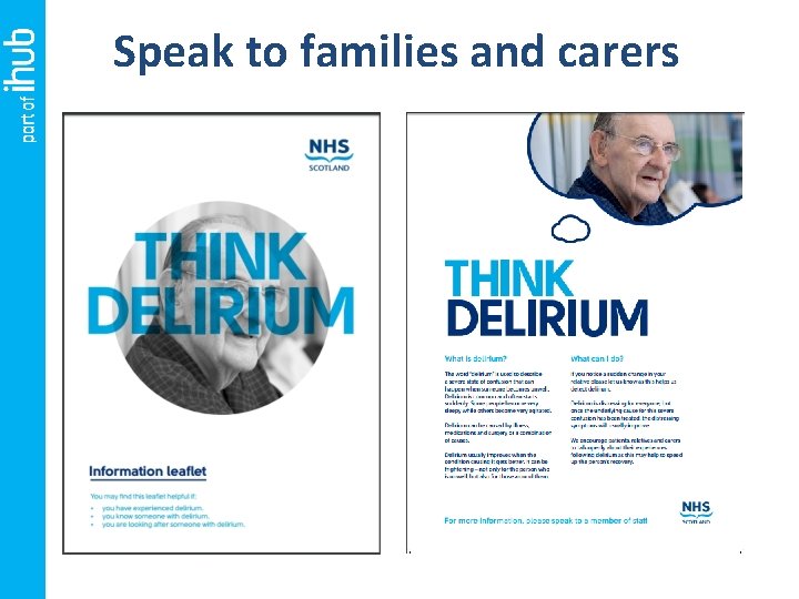 Speak to families and carers 