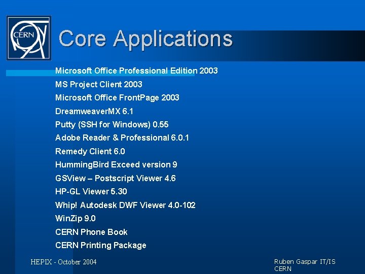 Core Applications Microsoft Office Professional Edition 2003 MS Project Client 2003 Microsoft Office Front.