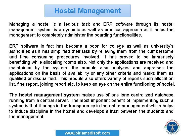 Hostel Management Managing a hostel is a tedious task and ERP software through its