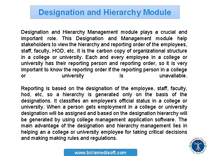 Designation and Hierarchy Module Designation and Hierarchy Management module plays a crucial and important Designation and Hierarchy Module Designation and Hierarchy Management module plays a crucial and important